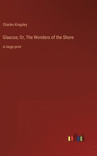 bokomslag Glaucus; Or, The Wonders of the Shore