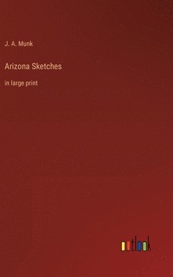 Arizona Sketches