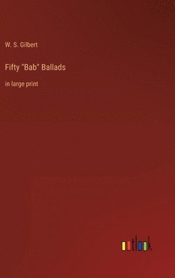 bokomslag Fifty "Bab" Ballads