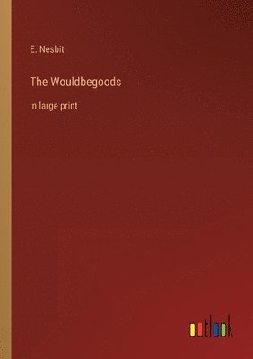 The Wouldbegoods 1