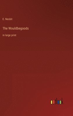 bokomslag The Wouldbegoods