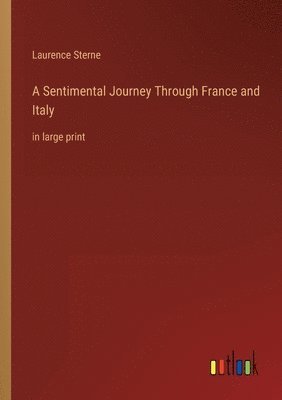 A Sentimental Journey Through France and Italy 1