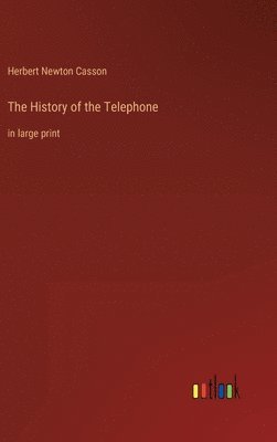 The History of the Telephone 1