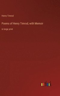 bokomslag Poems of Henry Timrod; with Memoir