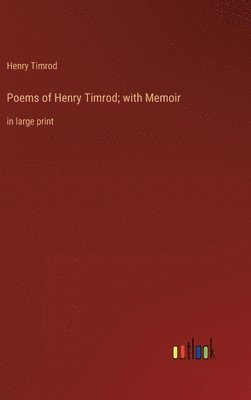 bokomslag Poems of Henry Timrod; with Memoir