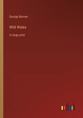 Wild Wales