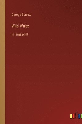 Wild Wales
