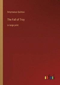 bokomslag The Fall of Troy