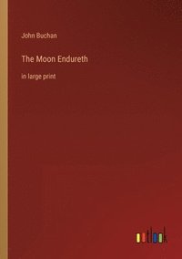 bokomslag The Moon Endureth