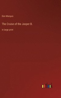 bokomslag Cruise of the Jasper B.