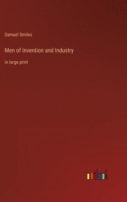 bokomslag Men of Invention and Industry