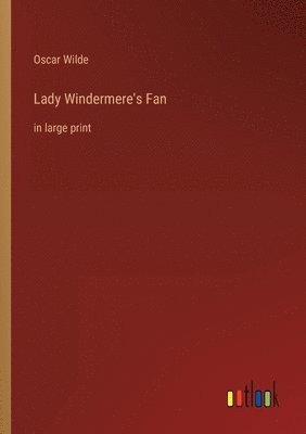 bokomslag Lady Windermere's Fan