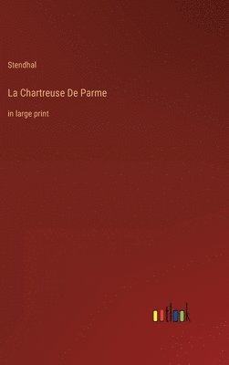 bokomslag La Chartreuse De Parme