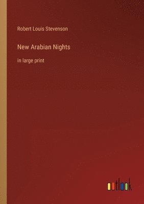 Robert Louis Stevenson - New Arabian Nights, Häftad