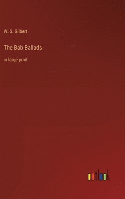 bokomslag The Bab Ballads