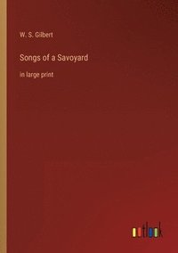 bokomslag Songs of a Savoyard
