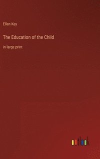 bokomslag The Education of the Child