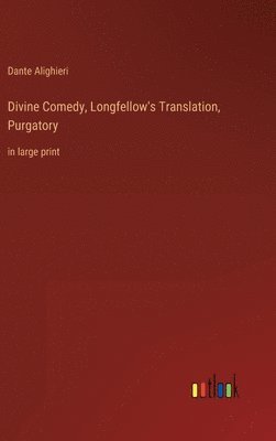 Divine Comedy, Longfellow's Translation, Purgatory