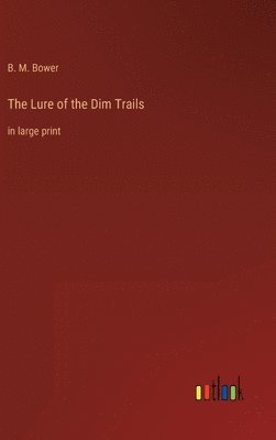 bokomslag Lure of the Dim Trails