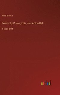 bokomslag Poems by Currer, Ellis, and Acton Bell