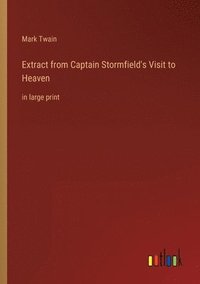 bokomslag Extract from Captain Stormfield's Visit to Heaven