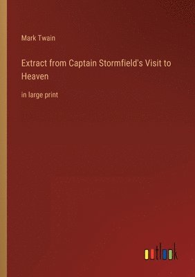 bokomslag Extract from Captain Stormfield's Visit to Heaven