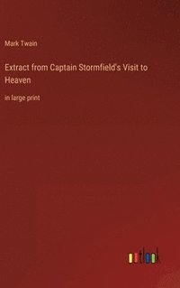 bokomslag Extract from Captain Stormfield's Visit to Heaven