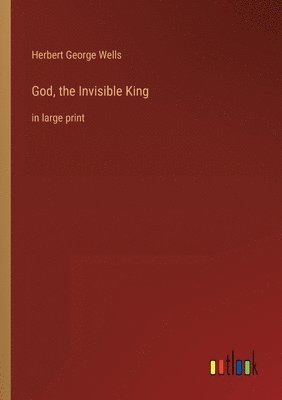 God, the Invisible King 1