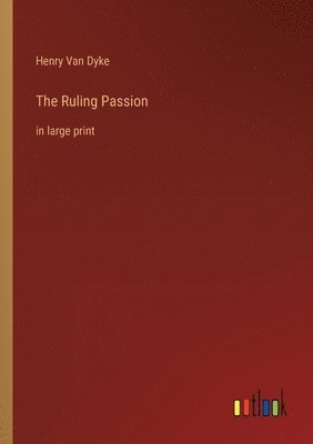 The Ruling Passion 1