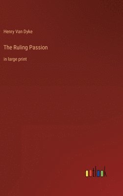 The Ruling Passion 1