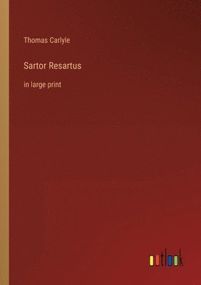 Thomas Carlyle - Sartor Resartus, Häftad