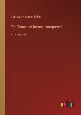 bokomslag Ten Thousand Dreams Interpreted