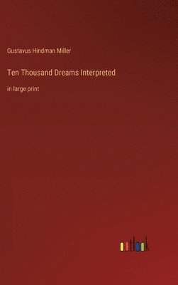 Ten Thousand Dreams Interpreted 1