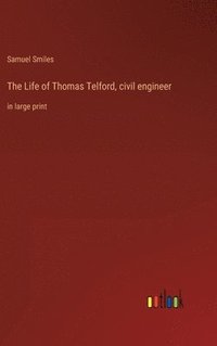 bokomslag Life of Thomas Telford, civil engineer