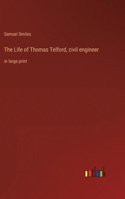 bokomslag Life of Thomas Telford, civil engineer
