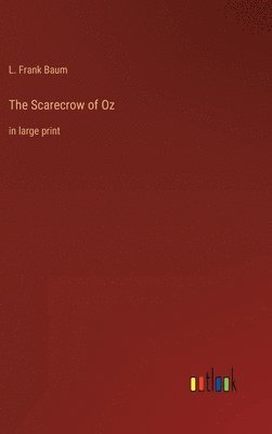 The Scarecrow of Oz 1