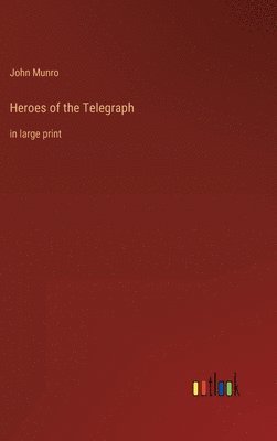 Heroes of the Telegraph