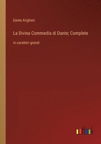 bokomslag Divina Commedia di Dante; Complete