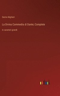bokomslag Divina Commedia di Dante; Complete