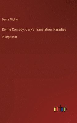 Divine Comedy, Cary's Translation, Paradise