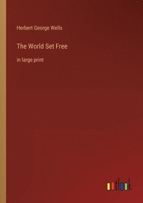 The World Set Free 1