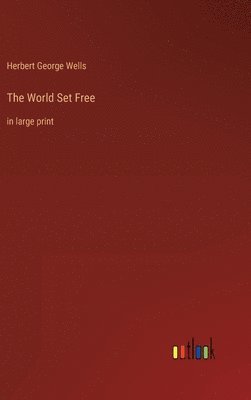 The World Set Free 1