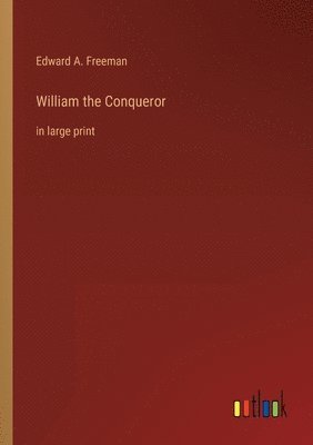 bokomslag William the Conqueror