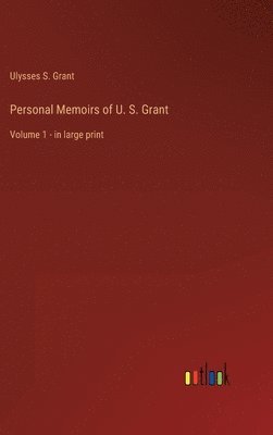 bokomslag Personal Memoirs of U. S. Grant