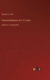 bokomslag Personal Memoirs of U. S. Grant