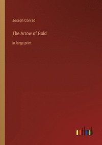 bokomslag The Arrow of Gold