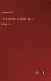 bokomslag The Bickerstaff-Partridge Papers