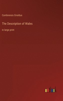 Cambrensis Giraldus - Description of Wales, Inbunden