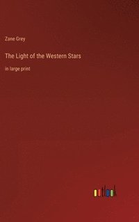 bokomslag The Light of the Western Stars
