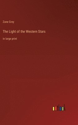 The Light of the Western Stars 1